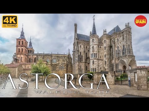 🇪🇸[4K] ASTORGA Tour | LEÓN | One of few places in world with a palace designed by GAUDÍ | #spain