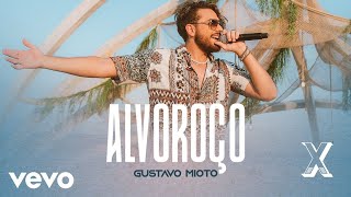 Ouvir Gustavo Mioto – Alvoroço