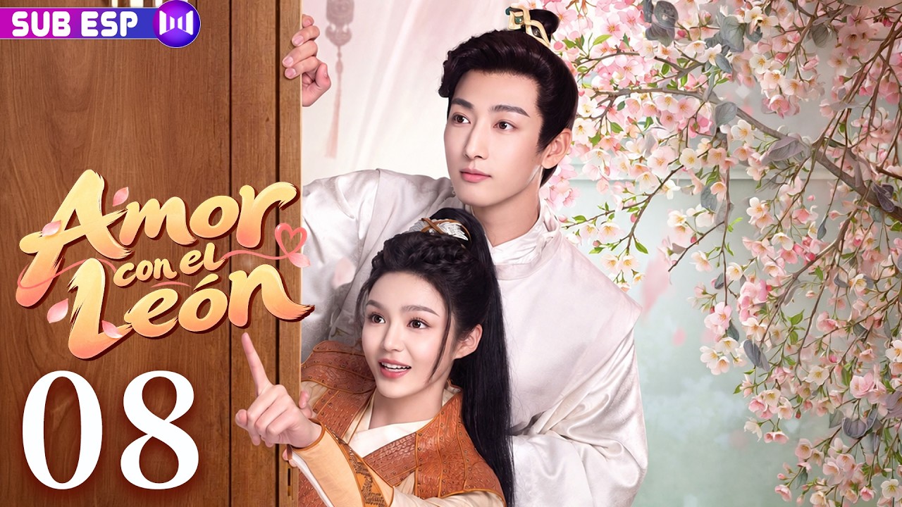 【EP08】Amor con el León | ¡Se casó con él por accidente… sin imaginar que terminaría enamorada!