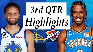 Golden State Warriors vs. Oklahoma City Thunder Full Highlights 3rd QTR | 2022-2023 NBA Season