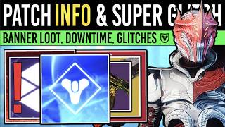 Destiny 2: NEW GAME UPDATE & SUPER GLITCH! Server Downtime, Loot Fixes, Banner Returns, D2 Updates
