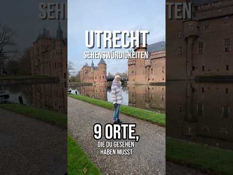 Utrecht Sehenswürdigkeiten