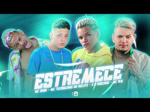 É O ROBINHO, MC THIAGUINHO DO RECIFE, MC BABU, MC WM - ESTREMECE QUANDO ELA DESCE
