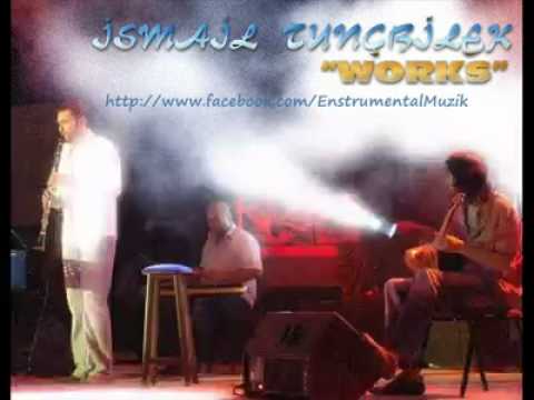 Ismail Tuncbilek ''Works'' 2
