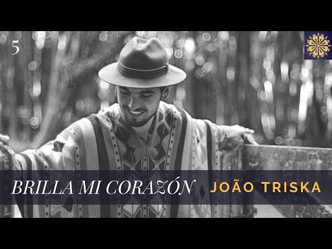 Brilla Mi Corazón - João Triska