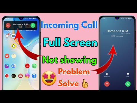 incoming call full screen problem, incoming call full screen display