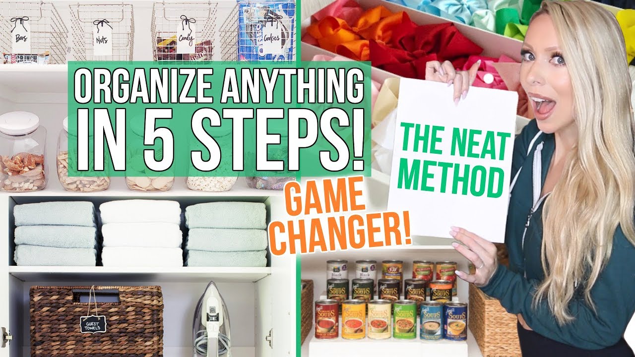 How to Organize ANYTHING in 5 Steps: The NEAT Method