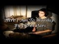 Drum Cover Here I am To Worship By Christafari ...