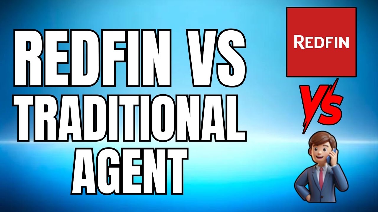 Redfin Vs Traditional Agent - 2025 COMPARISON