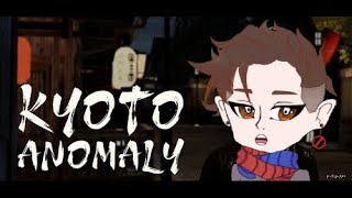 Time to visit Kyoto Anomaly ~ Stream