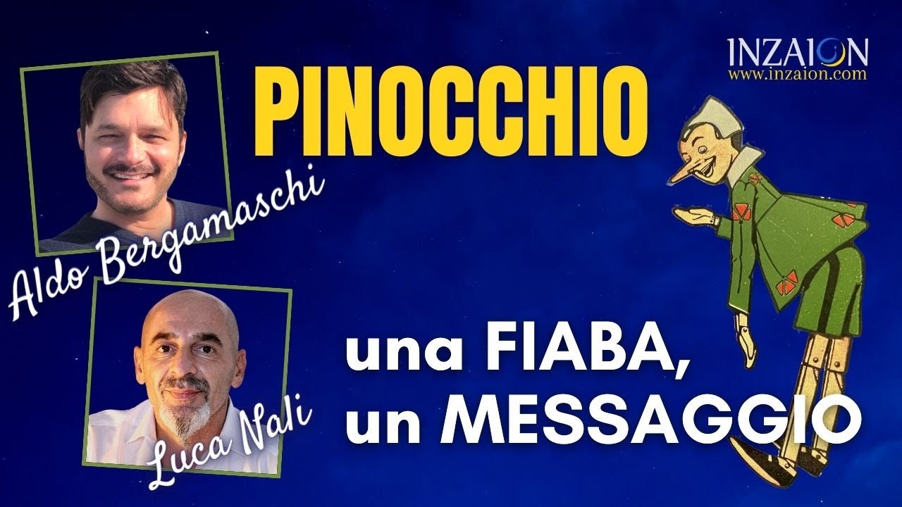 PINOCCHIO, UNA FIABA, UN MESSAGGIO - Aldo Bergamaschi - Luca Nali