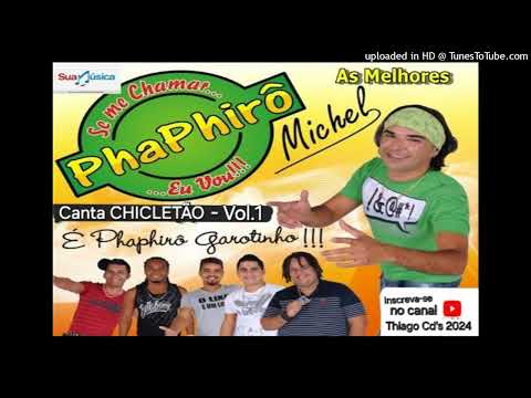Phaphirô - Canta CHICLETÃO - Vol.1