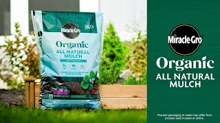 Miracle-Gro How To Use Miracle-Gro Organic All Natural Mulch
