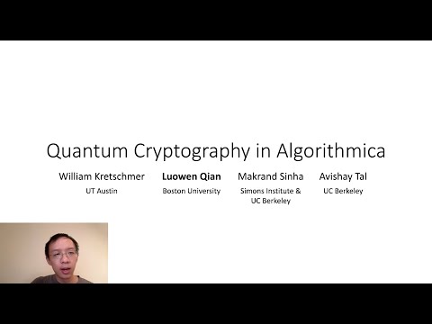 STOC 2023 - Session 9B - Quantum Cryptography in Algorithmica