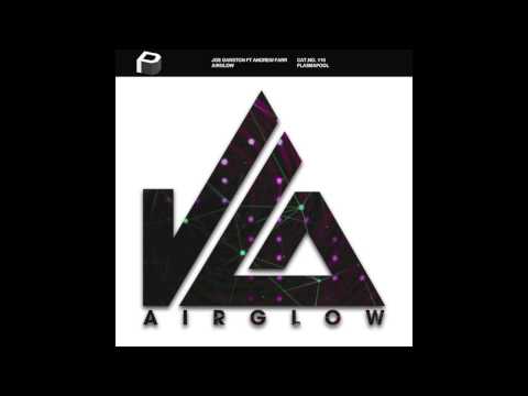 Joe Garston ft Andrew Farr - Airglow