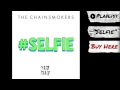 The Chainsmokers - "#SELFIE" (Audio) | Dim ...