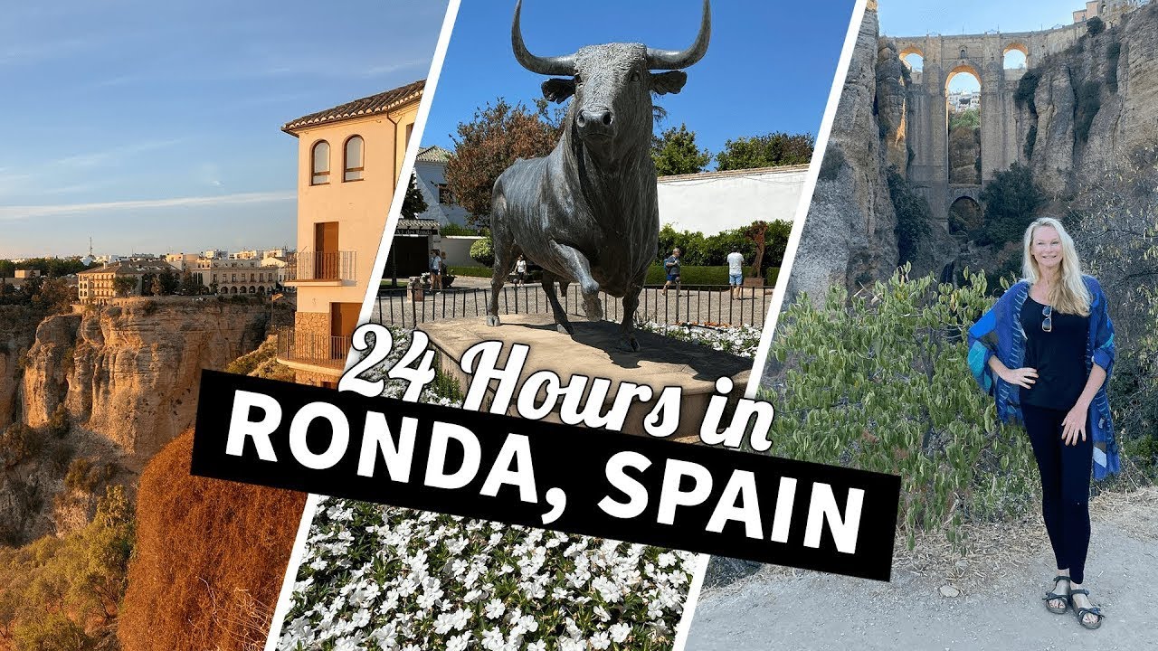 24 Hours in Ronda, Spain | Top Things to Do in Ronda, Spain