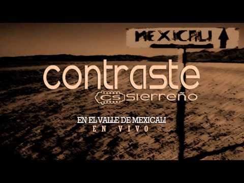 Contraste Sierreño - Sangre De Angel (En Vivo En El Valle De Mexicali)