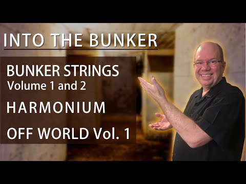 Journey To  Bunker Samples Bunker Strings Vol 1 Vol 2, Harmonium, Off World