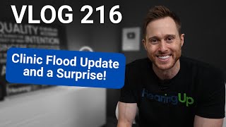 Clinic Flood Update & a SURPRISE! | DrCliffAuD VLOG 216