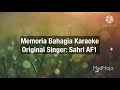 Memori Bahagia Karaoke Sahri AF1
