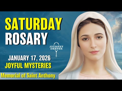 Saturday Rosary ❤️ Joyful Mysteries of Rosary ❤️ January 17, 2026 VIRTUAL ROSARY
