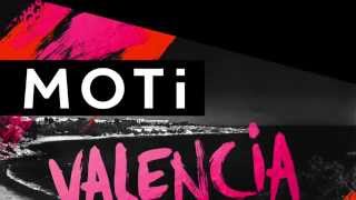 MOTi - Valencia (Available April 20)