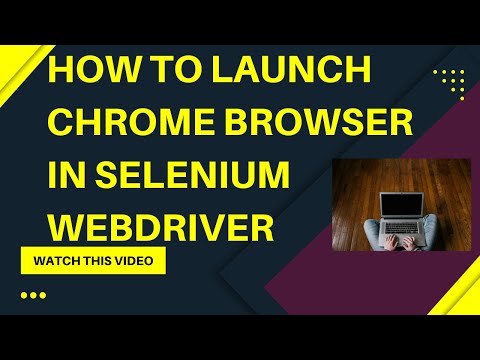 How to launch Chrome Browser in Selenium WebDriver