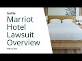 Marriott Hotel Lawsuit Overview
