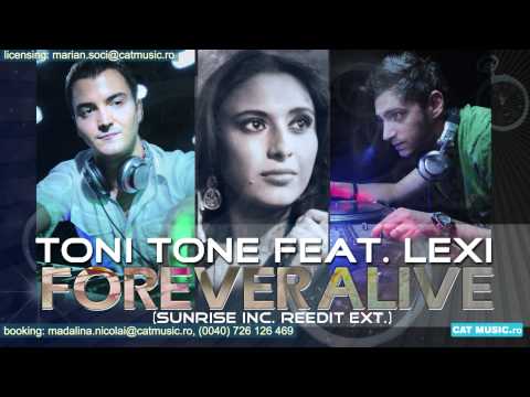 Alive Feat Lexi Forever Sunrise Inc Reedit Ext - Toni Tone