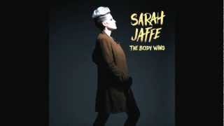 Sarah Jaffe - Talk (The Body Wins)