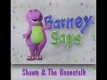 Barney Says Segment Shawn The Beanstalk Season 3 Episode 1 PBS Version