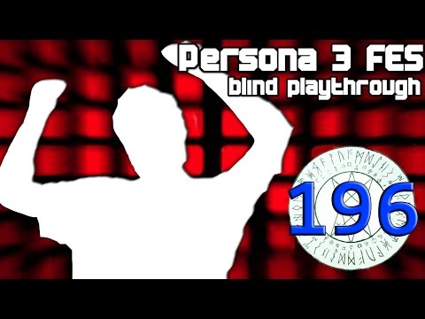 Blind Let's Play | Persona 3 FES (#196) Truth Behind his Sacrifice
