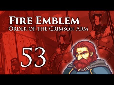 Part 53: Let's Play Fire Emblem Order of the Crimson Arm - "Sniper Dozla"