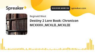 Destiny 2 Lore Book: Chronicon MCXXXV.,MCXLII.,MCXLIII