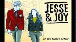 Jesse & Joy - En Tus Brazos Estaré
