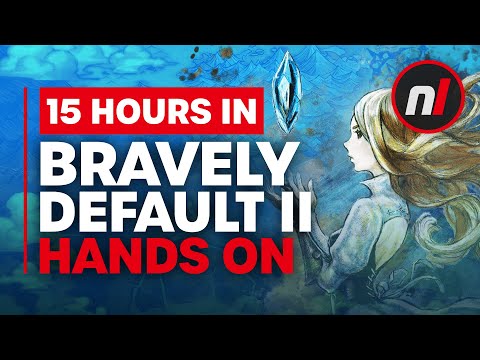 We've Played the First 15 Hours of Bravely Default II - Is It Any Good?