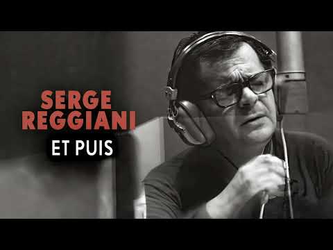 Serge Reggiani - Et puis (Audio Officiel)