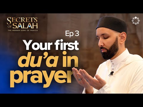 What Should You Say to Start Salah? | Ep. 3 | Secrets of Salah | Dhul Hijjah with Dr. Omar Suleiman