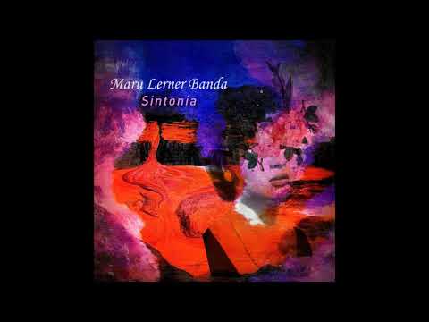 Maru Lerner Banda – Sintonía (2018) [Full Album]