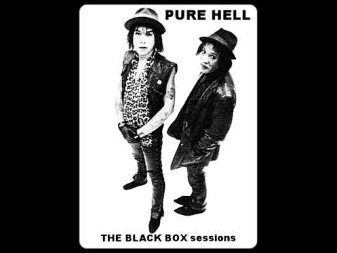 PURE HELL - I'D LOVE TO CHANGE THE WORLD The Black Box sessions