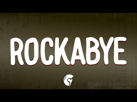 Clean Bandit - Rockabye (Lyrics) ft. Sean Paul & Anne-Marie