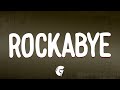 Clean Bandit Rockabye Lyrics Ft Sean Paul Anne Marie