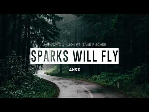 Jaz von D & N3ON ft. Zane Fischer - Sparks Will Fly (Aurx Rmx)