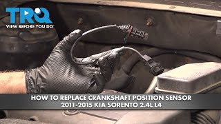 How to Replace Crankshaft Position Sensor 2011-2015 Kia Sorento 2.4L L4