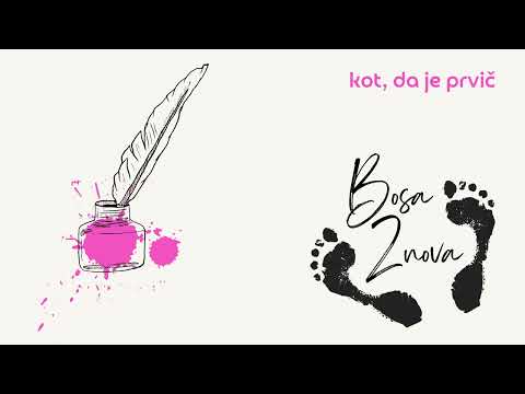 BosaZnova - Kot, da je prvič