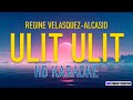 Regine Velasquez ULIT ULIT HD KARAOKE LYRICS