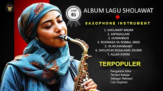 Download lagu ALBUM SHOLAWAT INSTRUMENT SAXOPHONE | PENGANTAR TIDUR | VOL 5 mp3