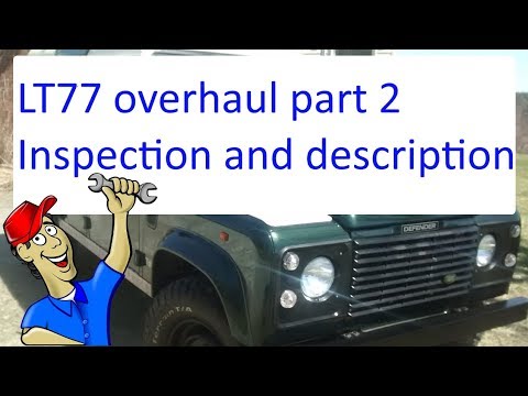LT77 gearbox overhaul. Part 2 - Inspection
