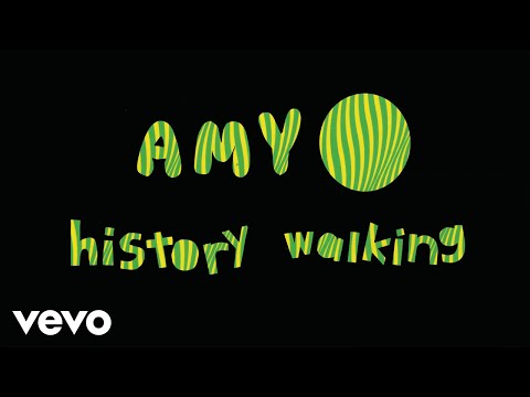 Amy O - History Walking (Official Video)